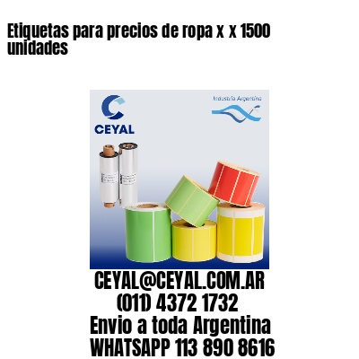 Etiquetas para precios de ropa x x 1500 unidades