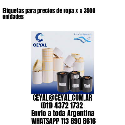 Etiquetas para precios de ropa x x 3500 unidades