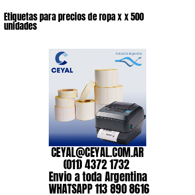 Etiquetas para precios de ropa x x 500 unidades