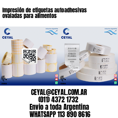 Impresión de etiquetas autoadhesivas ovaladas para alimentos