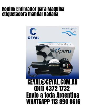 Rodillo Entintador para Maquina etiquetadora manual Italiana