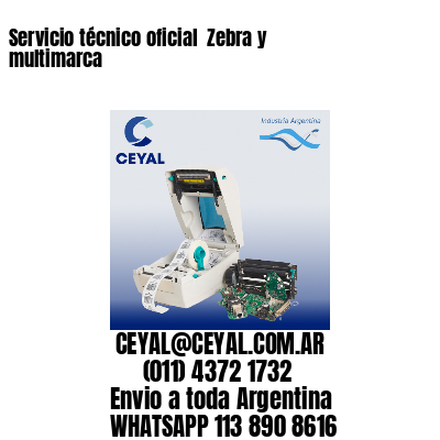 Servicio técnico oficial  Zebra y multimarca