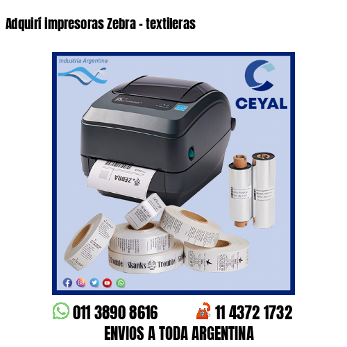 Adquirí impresoras Zebra – textileras