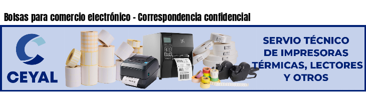 Bolsas para comercio electrónico - Correspondencia confidencial