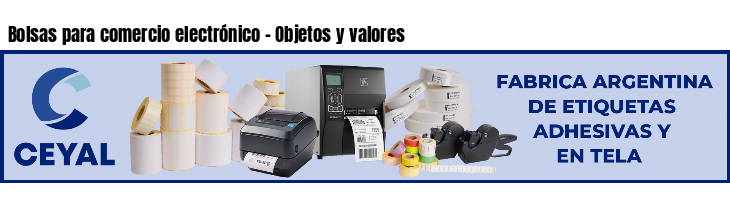 Bolsas para comercio electrónico - Objetos y valores
