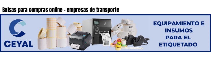 Bolsas para compras online - empresas de transporte
