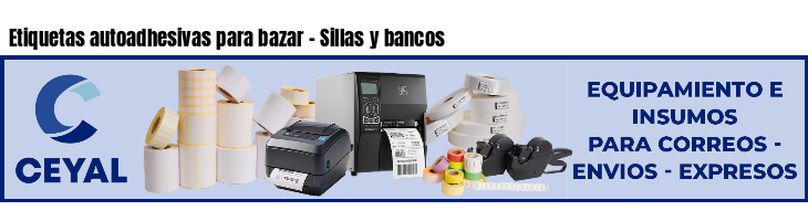 Etiquetas autoadhesivas para bazar - Sillas y bancos