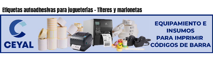 Etiquetas autoadhesivas para jugueterías - Títeres y marionetas