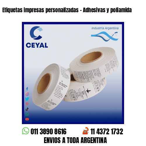 Etiquetas impresas personalizadas – Adhesivas y poliamida