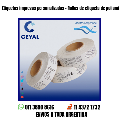 Etiquetas impresas personalizadas – Rollos de etiqueta de poliamida