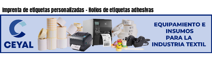 Imprenta de etiquetas personalizadas - Rollos de etiquetas adhesivas