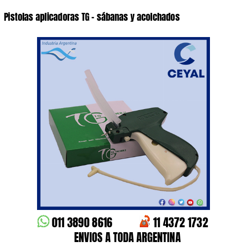 Pistolas aplicadoras TG – sábanas y acolchados