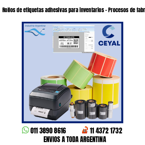 Rollos de etiquetas adhesivas para inventarios – Procesos de fabricación