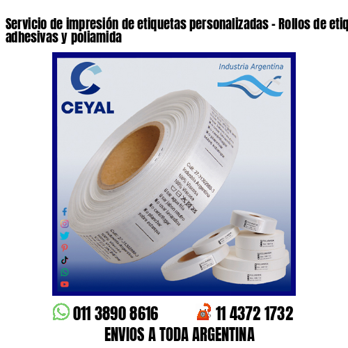 Servicio de impresión de etiquetas personalizadas – Rollos de etiquetas adhesivas y poliamida