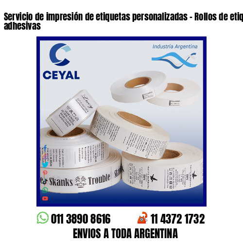Servicio de impresión de etiquetas personalizadas – Rollos de etiquetas adhesivas