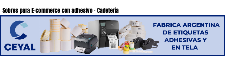 Sobres para E-commerce con adhesivo - Cadetería