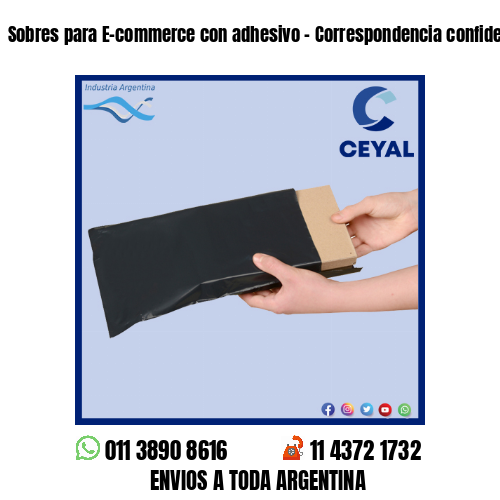 Sobres para E-commerce con adhesivo – Correspondencia confidencial