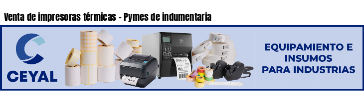 Venta de impresoras térmicas - Pymes de indumentaria