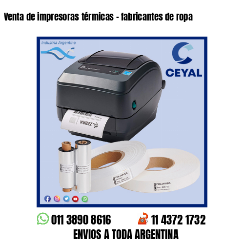 Venta de impresoras térmicas – fabricantes de ropa