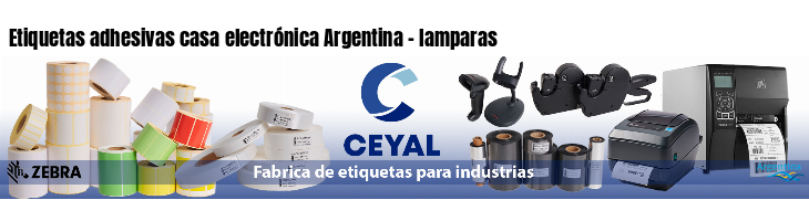 Etiquetas adhesivas casa electrónica Argentina - lamparas
