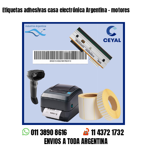 Etiquetas adhesivas casa electrónica Argentina – motores