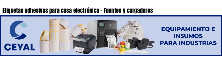 Etiquetas adhesivas para casa electrónica - Fuentes y cargadores