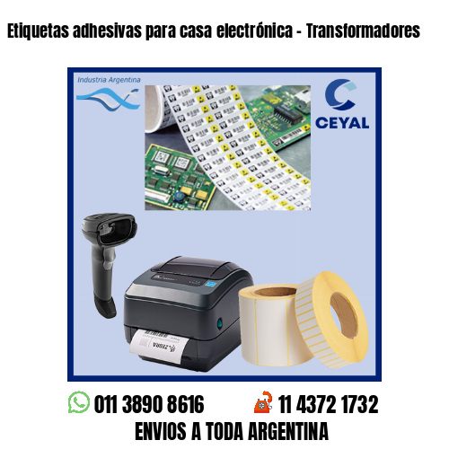 Etiquetas adhesivas para casa electrónica – Transformadores