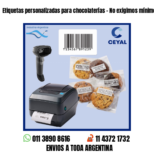 Etiquetas personalizadas para chocolaterías – No exigimos mínimos!