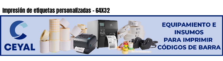 Impresión de etiquetas personalizadas - 64X32