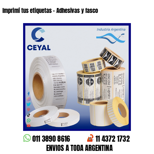 Imprimí tus etiquetas – Adhesivas y fasco