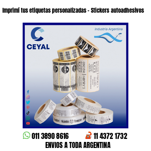 Imprimí tus etiquetas personalizadas – Stickers autoadhesivos