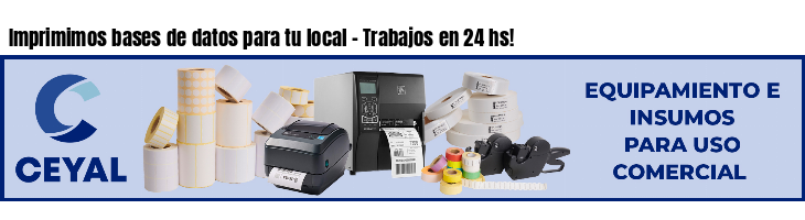 Imprimimos bases de datos para tu local - Trabajos en 24 hs!