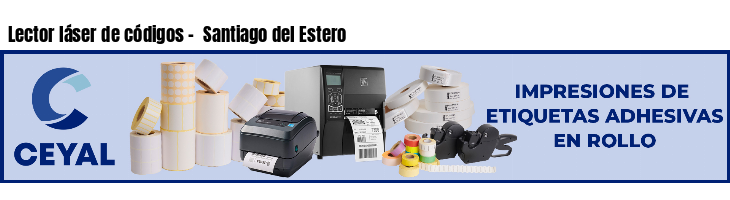 Lector láser de códigos - Santiago del Estero