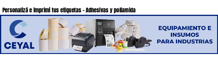Personalizá e imprimí tus etiquetas - Adhesivas y poliamida