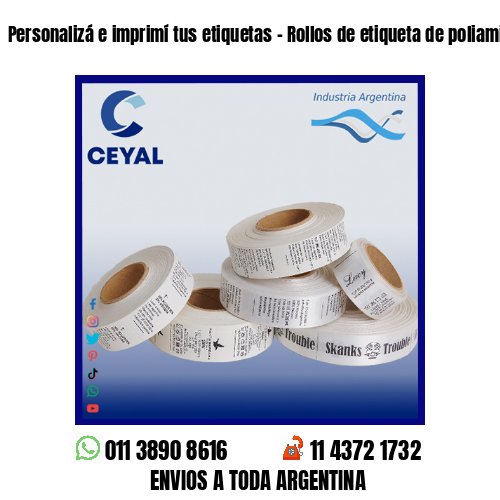 Personalizá e imprimí tus etiquetas – Rollos de etiqueta de poliamida