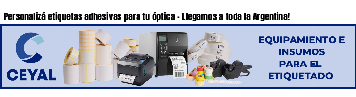 Personalizá etiquetas adhesivas para tu óptica - Llegamos a toda la Argentina!