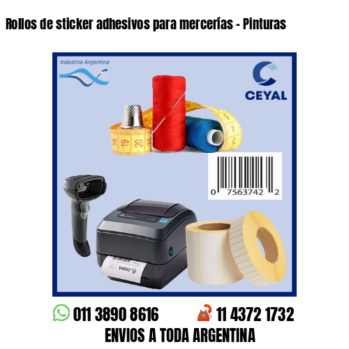 Rollos de sticker adhesivos para mercerías - Pinturas