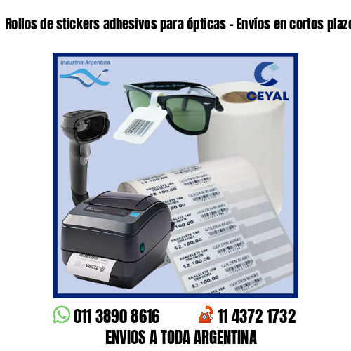 Rollos de stickers adhesivos para ópticas - Envíos en cortos plazos!