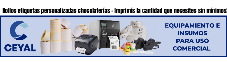 Rollos etiquetas personalizadas chocolaterías - Imprimís la cantidad que necesites sin mínimos!