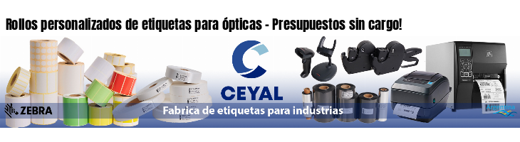 Rollos personalizados de etiquetas para ópticas - Presupuestos sin cargo!
