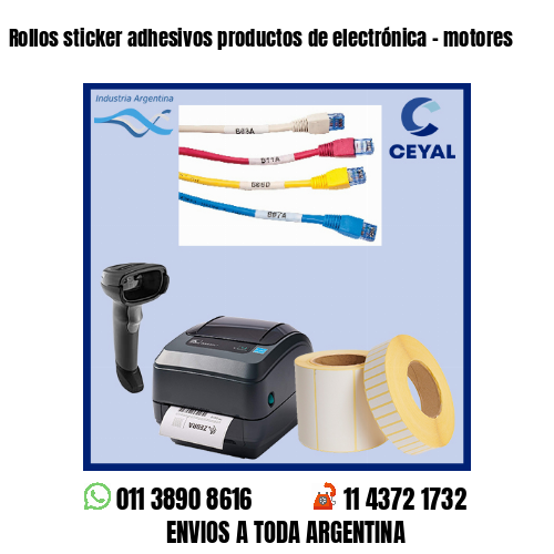 Rollos sticker adhesivos productos de electrónica – motores
