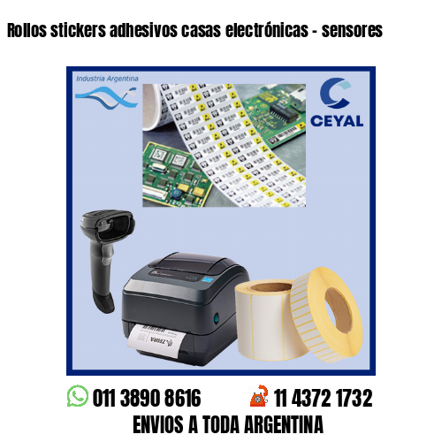 Rollos stickers adhesivos casas electrónicas – sensores