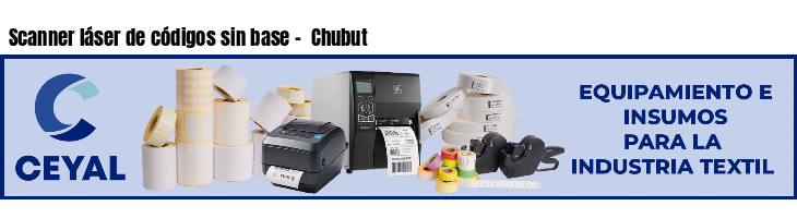 Scanner láser de códigos sin base - Chubut