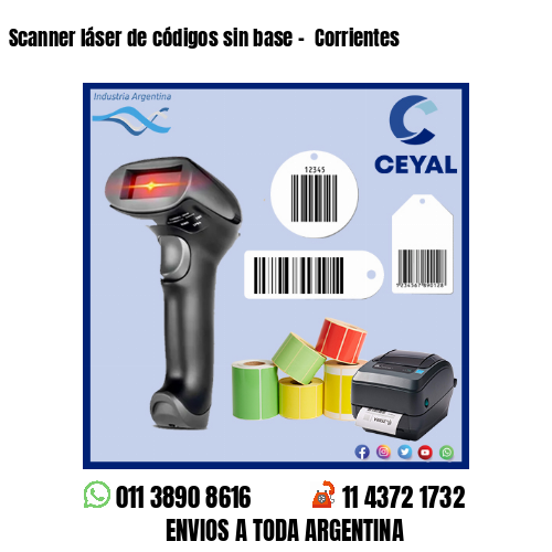 Scanner láser de códigos sin base –  Corrientes