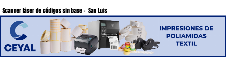 Scanner láser de códigos sin base - San Luis