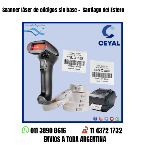 Scanner láser de códigos sin base –  Santiago del Estero