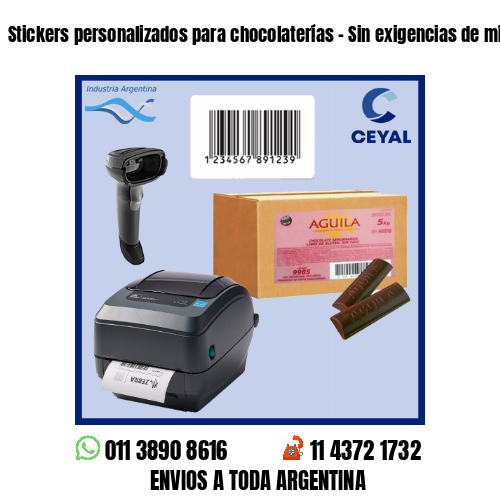 Stickers personalizados para chocolaterías - Sin exigencias de mínimos!