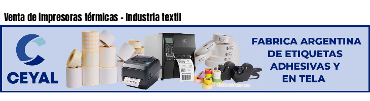 Venta de impresoras térmicas - Industria textil