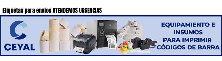 Etiquetas para envios ATENDEMOS URGENCIAS