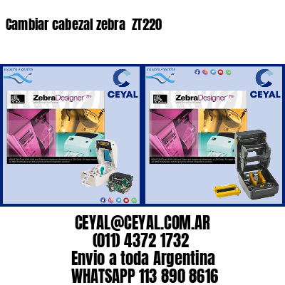 Cambiar cabezal zebra  ZT220